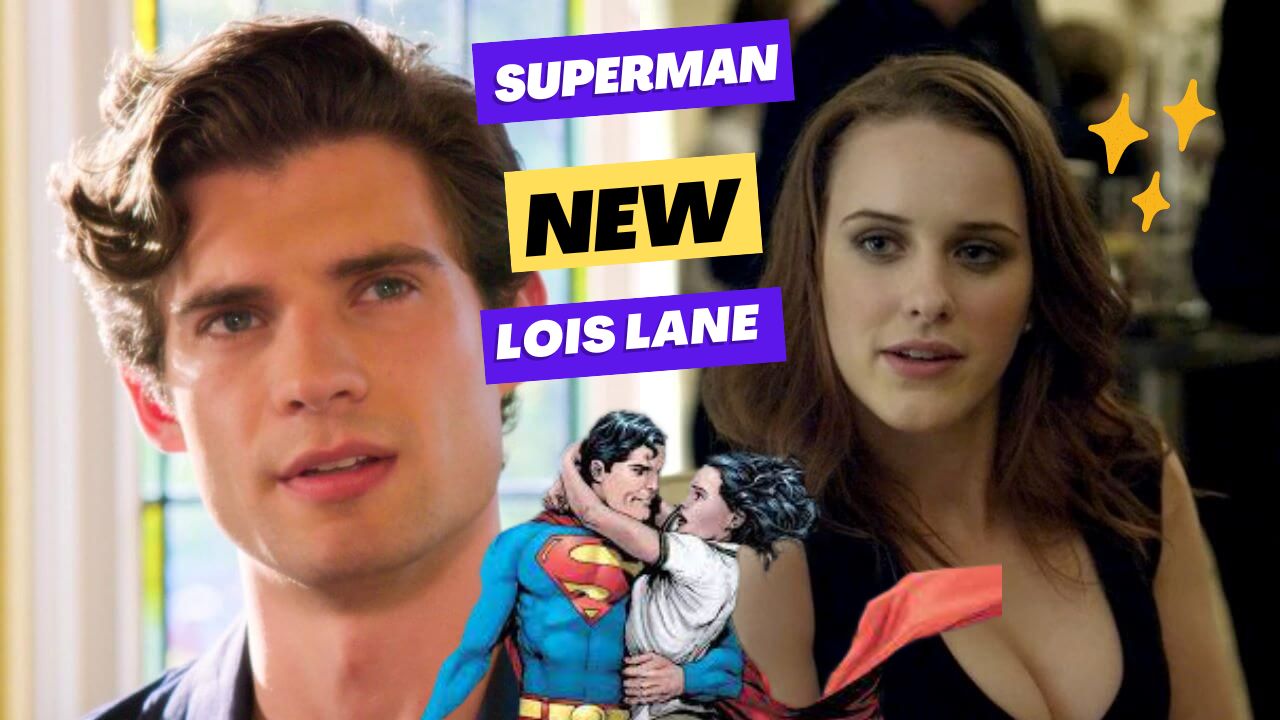 New Superman & Lois Lane - avid Corenswet, Rachel Brosnahan