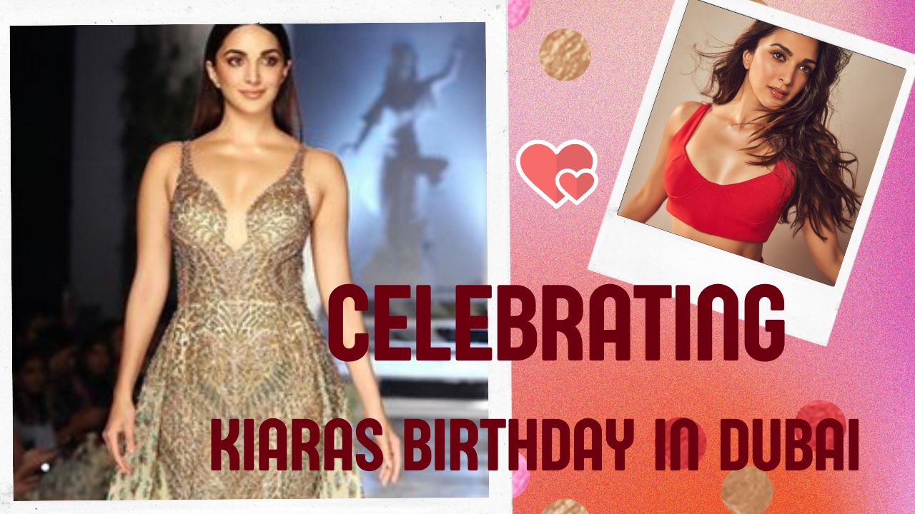 Kiara Advani and Sidharth Malhotra Celebrate Her Birthday in Dubai